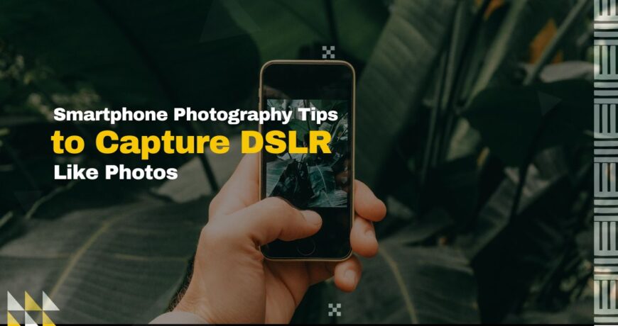 Smartphone Photography Tips